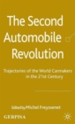 The Second Automobile Revolution : Trajectories of the World Carmakers in the 21st Century - Book