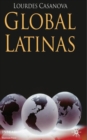 Global Latinas : Latin America's Emerging Multinationals - Book