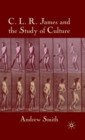 C.L.R. James and the Study of Culture - Book