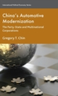 China’s Automotive Modernization : The Party-State and Multinational Corporations - Book