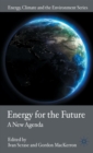 Energy for the Future : A New Agenda - Book