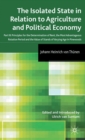 The Isolated State in Relation to Agriculture and Political Economy : Part III: Principles for the Determination of Rent, the Most Advantageous Rotation Period and the Value of Stands of Varying Age i - Book