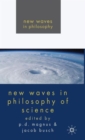 New Waves in Philosophy of Science - Book