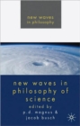 New Waves in Philosophy of Science - Book