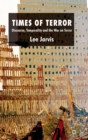 Times of Terror : Discourse, Temporality and the War on Terror - Book