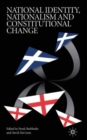 National Identity, Nationalism and Constitutional Change - Book