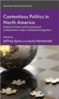 Contentious Politics in North America : National Protest and Transnational Collaboration under Continental Integration - Book