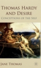 Thomas Hardy and Desire : Conceptions of the Self - Book