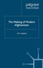 The Making of Modern Afghanistan - eBook