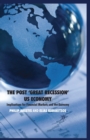 The Post 'Great Recession' US Economy : Implications for Financial Markets and the Economy - Book