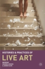 Histories and Practices of Live Art - Book
