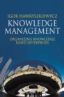 Knowledge Management : Organizing Knowledge Based Enterprises - Book