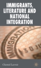Immigrants, Literature and National Integration - Book
