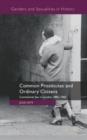 Common Prostitutes and Ordinary Citizens : Commercial Sex in London, 1885-1960 - Book