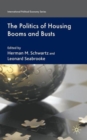 The Politics of Housing Booms and Busts - Book