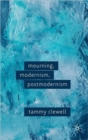 Mourning, Modernism, Postmodernism - Book