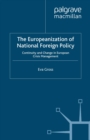 The Europeanization of National Foreign Policy : Continuity and Change in European Crisis Management - eBook
