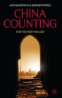 China Counting : How the West Was Lost - Book