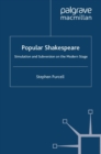 Popular Shakespeare : Simulation and Subversion on the Modern Stage - eBook