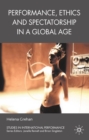 Performance, Ethics and Spectatorship in a Global Age - eBook