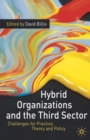 Hybrid Organizations and the Third Sector : Challenges for Practice, Theory and Policy - Book