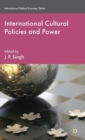International Cultural Policies and Power - Book
