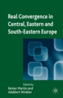 Real Convergence in Central, Eastern and South-Eastern Europe - eBook