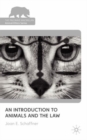 An Introduction to Animals and the Law - Book