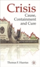 Crisis: Cause, Containment and Cure - Book