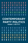 Contemporary Party Politics - Book