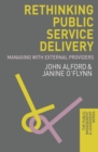 Rethinking Public Service Delivery : Managing with External Providers - Book