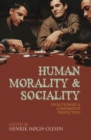 Human Morality and Sociality : Evolutionary and Comparative Perspectives - Book