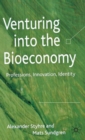 Venturing into the Bioeconomy : Professions, innovation, identity - Book