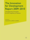 The Innovation for Development Report 2009-2010 : Strengthening Innovation for the Prosperity of Nations - Book