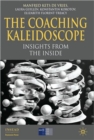 The Coaching Kaleidoscope : Insights from the Inside - Book
