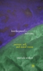 Kierkegaard's Mirrors : Interest, Self, and Moral Vision - Book