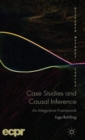 Case Studies and Causal Inference : An Integrative Framework - Book