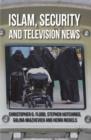 Islam, Security and Television News - Book
