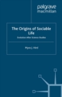 The Origins of Sociable Life: Evolution After Science Studies - eBook