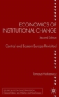 Economics of Institutional Change : Central and Eastern Europe Revisited - Book