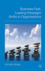 Business Feel : Leading Paradigm Shifts in Organisations - Book