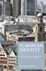 European Identity : A Historical Reader - Book