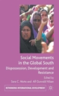 Social Movements in the Global South : Dispossession, Development and Resistance - Book