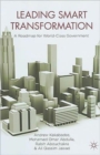 Leading Smart Transformation : A Roadmap for World Class Government - Book