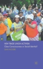 New Trade Union Activism : Class Consciousness or Social Identity? - Book