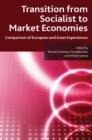 Transition From Socialist to Market Economies : Comparison of European and Asian Experiences - eBook