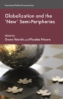 Globalization and the 'New' Semi-Peripheries - eBook
