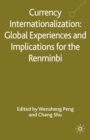 Currency Internationalization: Global Experiences and Implications for the Renminbi - eBook