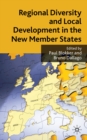 Regional Diversity and Local Development in the New Member States - eBook