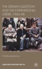 The German Question and the International Order, 1943-48 - Book